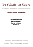 La chimie au Capes, préparation méthodique aux épreuves écrites, Volume 1: Chimie physique et inorganique (HR.ENSEIG.SCIEN) (French Edition) 2705664157 Book Cover