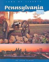 Pennsylvania (Land of Liberty) 0736821945 Book Cover