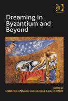 Dreaming in Byzantium and Beyond 1409400557 Book Cover