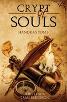 Crypt of Souls, Handra's Tomb (The Sinclair Saga, #1) 1478246294 Book Cover