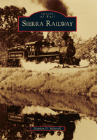 Sierra Railway 1467115304 Book Cover