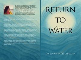 Return to Water: A Ritual & Healing Guide for Grief, Trauma, and Sacred Remembering B0FDLKQDPQ Book Cover