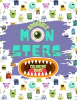 Adorable Monsters Coloring Book: for Kids B0BW38DBYM Book Cover