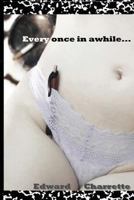 Every Once In A While... 1514202905 Book Cover