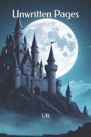 Unwritten Pages B0DSMJ7Y55 Book Cover