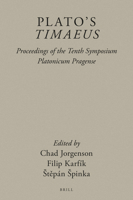 Plato's &lt;i>Timaeus&lt;/i> : Proceedings of the Tenth Symposium Platonicum Pragense 9004436065 Book Cover