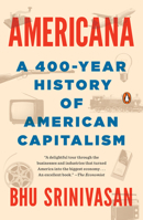 America, Inc: The Promise and Power of American Capitalism: A 400-Year History 0399563792 Book Cover