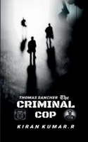 Criminal Cop B0B6BNT2CM Book Cover
