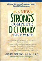 The New Strong's Complete Dictionary of Bible Words 0785245383 Book Cover