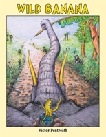 Wild Banana 1398453293 Book Cover