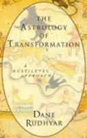 Astrology of Transformation: A Multi-Level Approach 0835605426 Book Cover