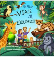 UN FELIZ VIAJE AL ZOOLÓGICO (Spanish Edition) B0G5YKKVJF Book Cover