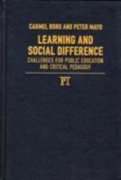 Learning and Social Difference: Challenges for Public Education and Critical Pedagogy (Cultural Politics & the Promise of Democracy) 1594512434 Book Cover