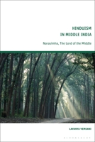 Hinduism in Middle India: Narasimha, The Lord of the Middle 1350343862 Book Cover