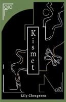 Kismet: Poems by Lily Chesgreen 1970151838 Book Cover