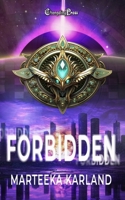 Forbidden: Post-Apocalyptic Sci-Fi Action Adventure Romance 1605219355 Book Cover