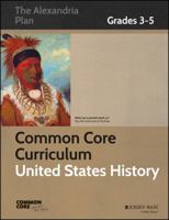 Common Core Curriculum: United States History, Grades 3-5 1118526961 Book Cover