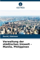 Verwaltung der städtischen Umwelt - Manila, Philippinen (German Edition) 6208177030 Book Cover