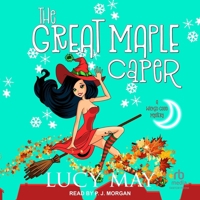 The Great Maple Caper: A Wicked Good Mystery B0FC6P7YKL Book Cover