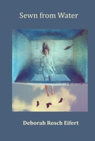 Sewn from Water 1736009869 Book Cover