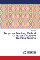 Reciprocal Teaching Method - A Practical Guide to Teaching Reading 6139815924 Book Cover