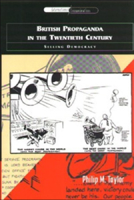 British Propaganda in the Twentieth Century 0748610405 Book Cover