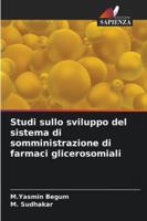 Studi sullo sviluppo del sistema di somministrazione di farmaci glicerosomiali (Italian Edition) 6208933595 Book Cover