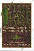 The Last Days: Teachings of the Modern Prophets, Volume 2 1562360639 Book Cover