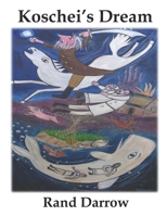 Koschei's Dream B095JJL1JC Book Cover