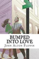 Bumped Into Love 172311314X Book Cover