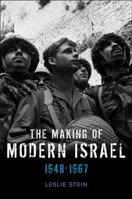 The Making of Modern Israel: 1948-1967 0745644678 Book Cover
