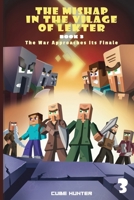 The Mishap in the Village of Lekter Book 3: The War Approaches Its Finale B0CP9SSGPW Book Cover