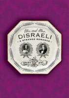 Mr and Mrs Disraeli: A Strange Romance 0374270635 Book Cover