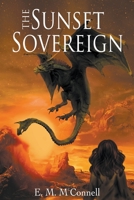The Sunset Sovereign B0BYMPTYB6 Book Cover