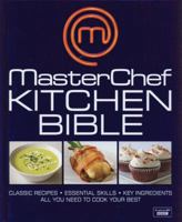 MasterChef Kitchen Bible 1405373881 Book Cover