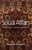 Social Affairs: Brotherhood. Marriage. Community. (Lessons in Islam) 1943393974 Book Cover