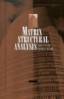 Matrix Structural Analysis 0471123242 Book Cover