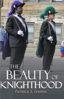 The Beauty of Knighthood B0GCDNN126 Book Cover