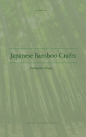 Japanese Bamboo Crafts 3384810155 Book Cover