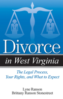 Divorce in West Virginia: The Legal Process, Your Rights, and What to Expect 1940495091 Book Cover
