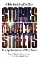 Stories From the Streets: An insight into the work of street pastors 1912726289 Book Cover