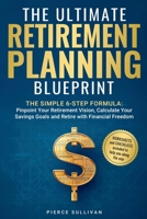 The Ultimate Retirement Planning Blueprint B0DZ4Z1QCW Book Cover