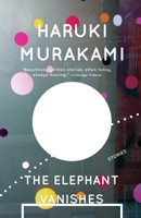 The Elephant Vanishes [Zō no shōmetsu] 0099448750 Book Cover