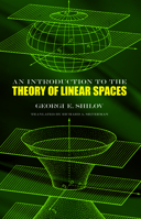 Introduction to the Theory of Linear Space 1614274576 Book Cover