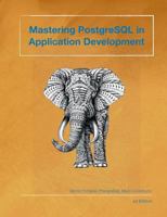 Mastering PostgreSQL in Application Development 024494525X Book Cover