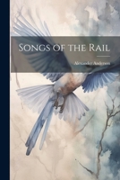 Songs of the Rail 1022178342 Book Cover