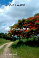 Eu, Você E A Alma... (Portuguese Edition) 6526604056 Book Cover