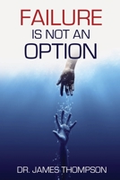 Failure is Not an Option 173709570X Book Cover