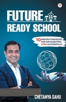 Future Ready School: 10 Proven Strategies for Implementing Stem Successfully 9363386465 Book Cover