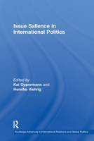 Issue Salience in International Politics (Routledge Advances in International Relations and Global Politics) 0415586518 Book Cover
